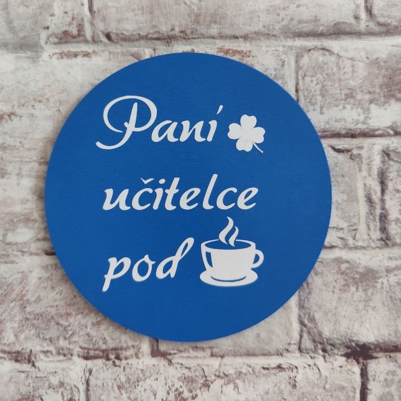 Dřevěný podtácek paní učitelce pod kávu modrý