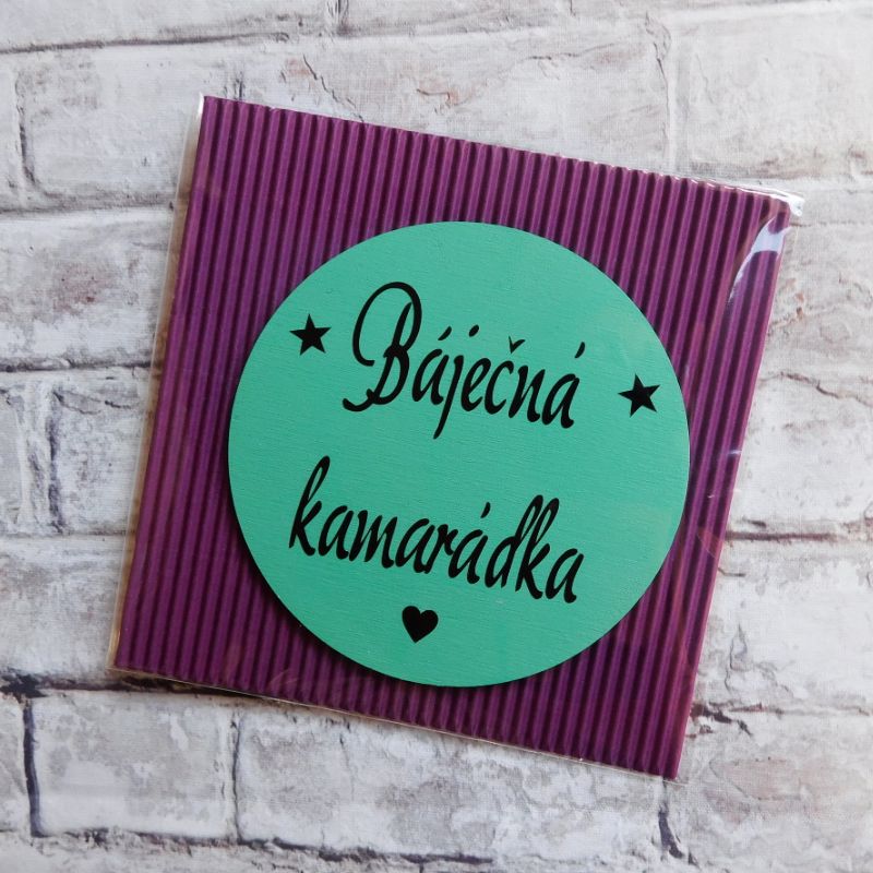 Dřevěná magnetka Báječná kamarádka