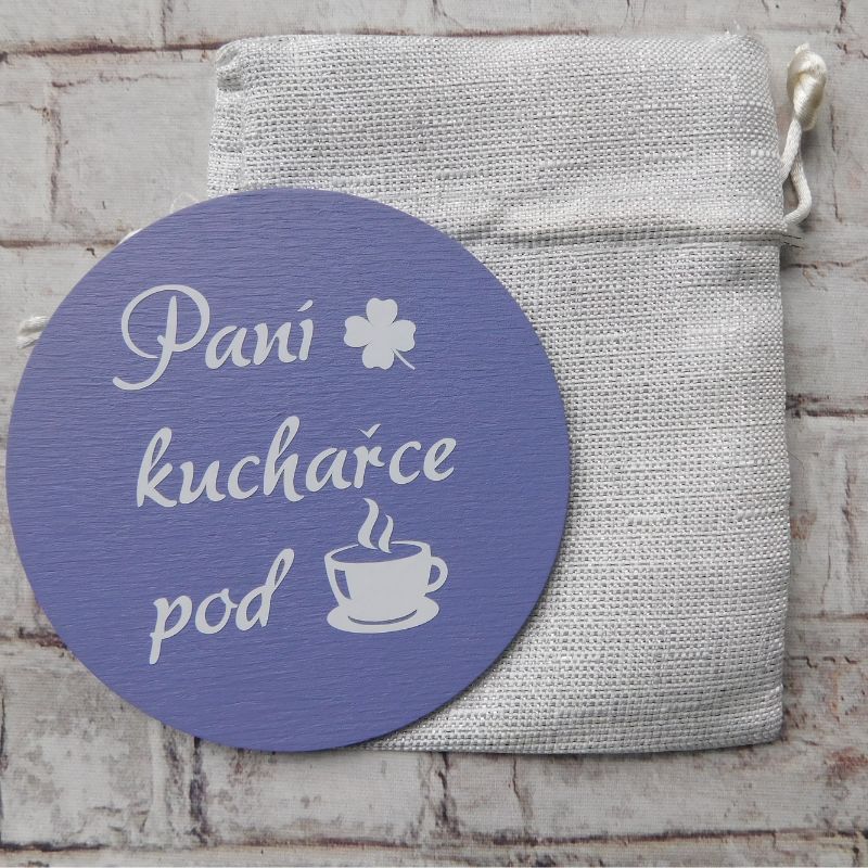 Dřevěný podtácek paní kuchařce