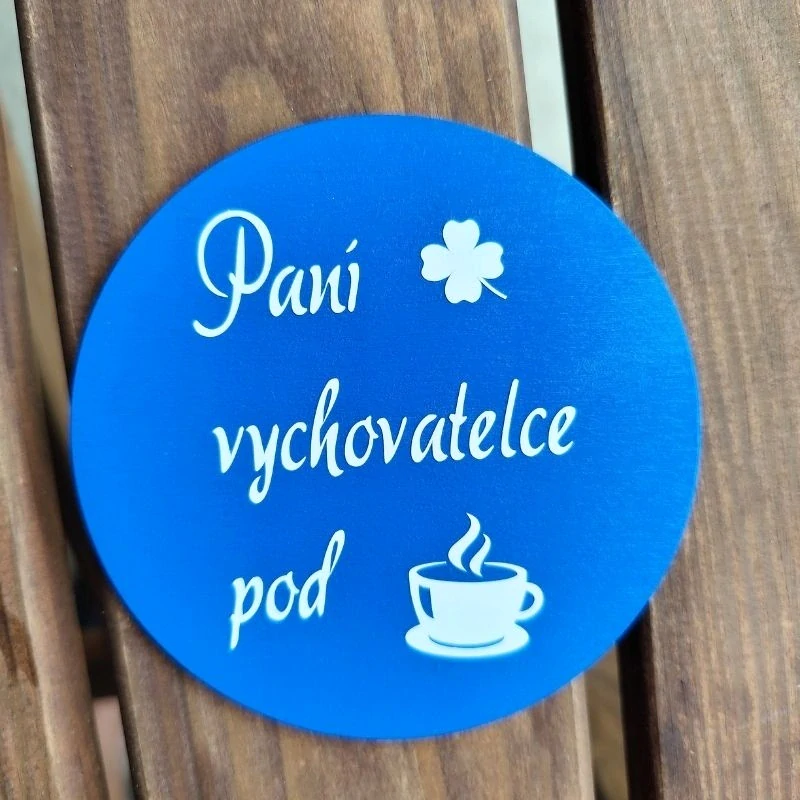 Dřevěný podtácek paní vychovatelce pod kávu