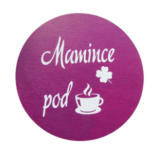 Dřevěný podtácek Mamince pod kávu