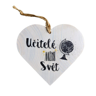 Dekorační dřevěné srdce 12 cm učitelé mění svět
