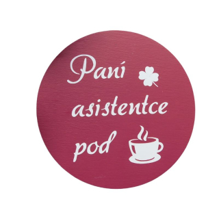 Dřevěný podtácek paní asistentce